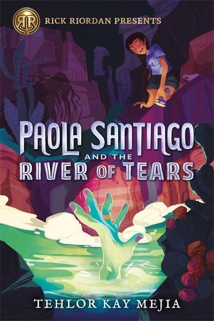 Cover: 9781368049337 | Rick Riordan Presents: Paola Santiago and the River of Tears-A...