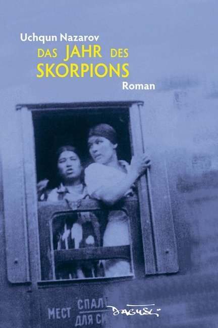 Cover: 9783935597548 | Das Jahr des Skorpions | Uchqun Nazarov | Buch | 300 S. | Deutsch