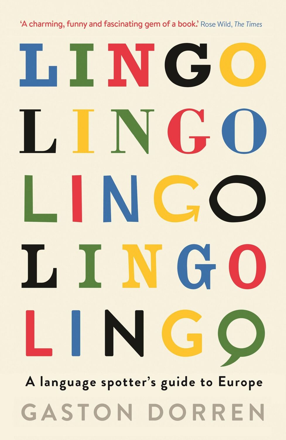 Cover: 9781781254172 | Lingo | Gaston Dorren | Taschenbuch | 304 S. | Englisch | 2015