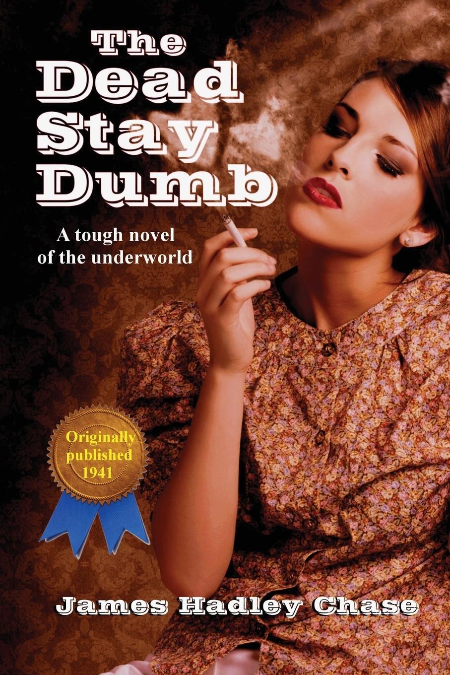 Cover: 9781617209895 | The Dead Stay Dumb | James Hadley Chase | Taschenbuch | Paperback