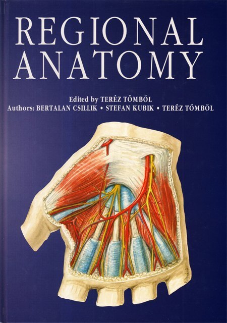Cover: 9783944850771 | Regional Anatomy | Teréz/Csillik, Bertalan/Kubik, Stefan Tömböl | Buch