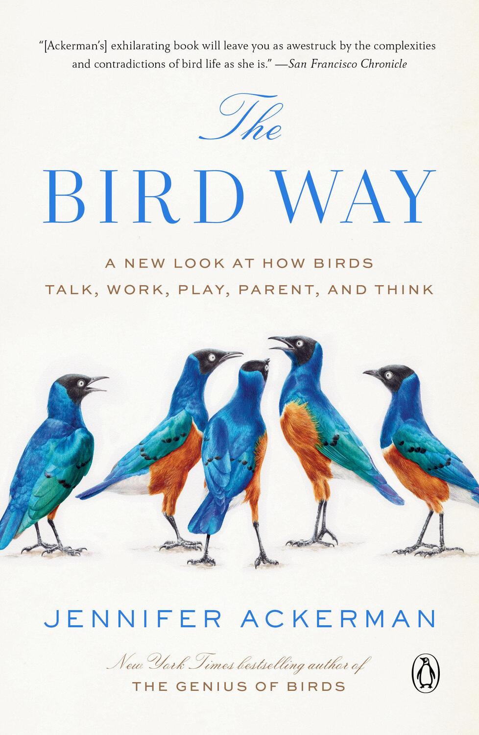 Cover: 9780735223035 | The Bird Way | Jennifer Ackerman | Taschenbuch | Englisch | 2021