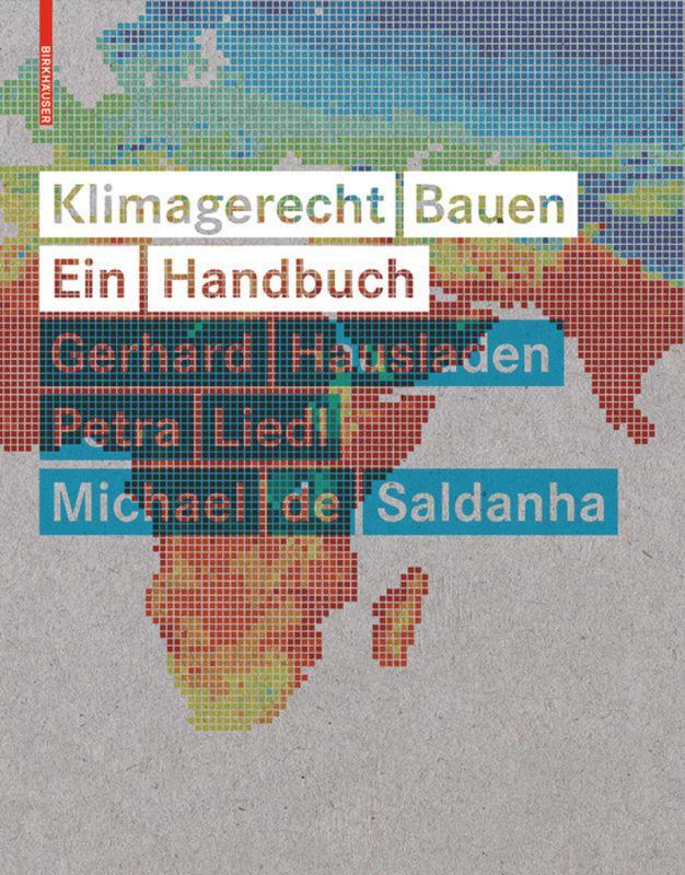 Cover: 9783034607278 | Klimagerecht Bauen | Ein Handbuch | Gerhard Hausladen (u. a.) | Buch