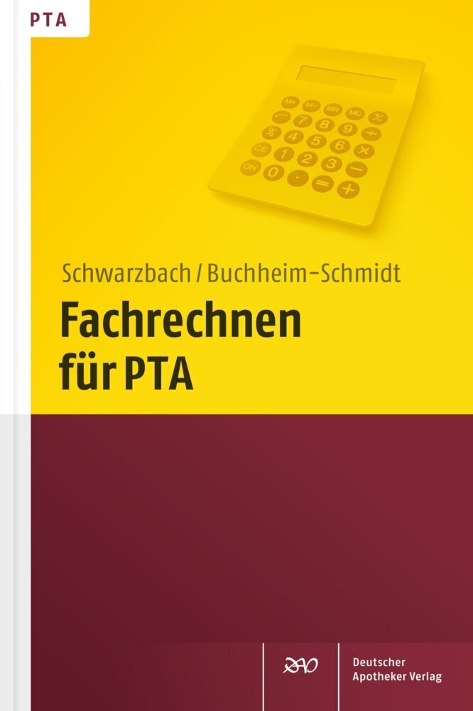 Cover: 9783769258431 | Fachrechnen für PTA | Ralf Schwarzbach (u. a.) | Taschenbuch | X
