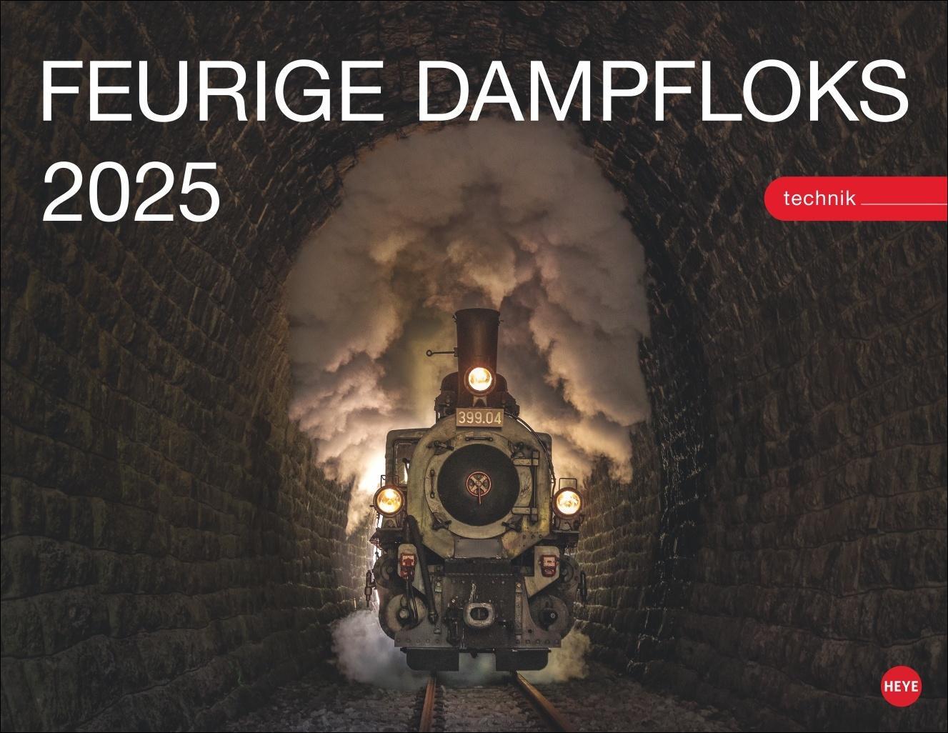 Cover: 9783756405145 | Feurige Dampfloks Posterkalender 2025 | Heye | Kalender | 14 S. | 2025