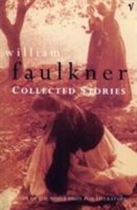 Cover: 9780099546054 | Collected Stories | William Faulkner | Taschenbuch | Englisch | 2009