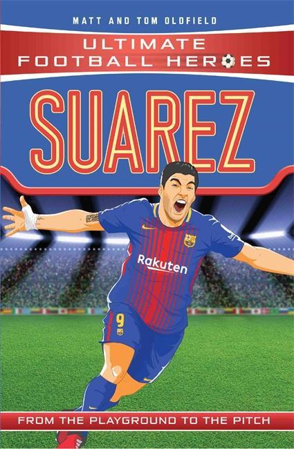 Cover: 9781786068064 | Suarez (Ultimate Football Heroes - the No. 1 football series) | Buch