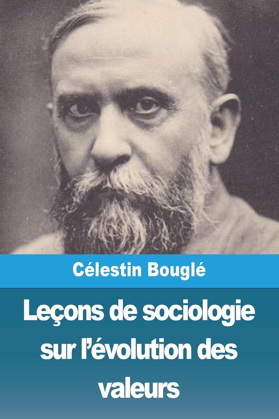 Cover: 9783988814777 | Leçons de sociologie sur l'évolution des valeurs | Célestin Bouglé