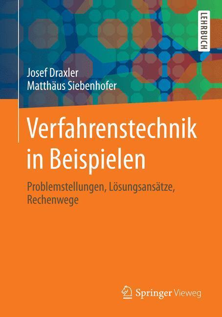 Cover: 9783658027391 | Verfahrenstechnik in Beispielen | Josef Draxler (u. a.) | Taschenbuch