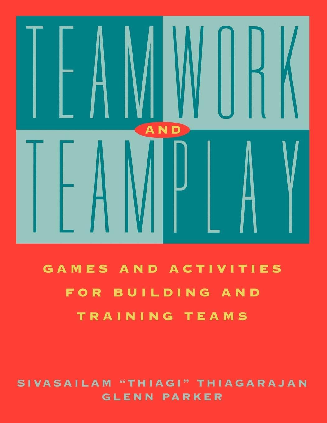 Cover: 9780787947910 | Teamwork Teamplay Games Activities | Thiagarajan (u. a.) | Taschenbuch