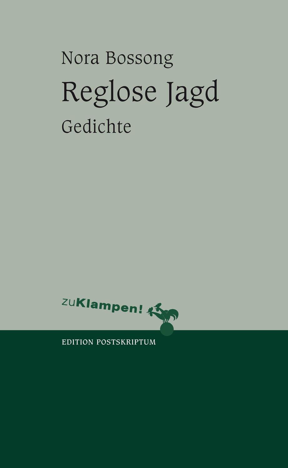 Cover: 9783866744080 | Reglose Jagd | Nora Bossong | Taschenbuch | Lyrik Edition | 48 S.