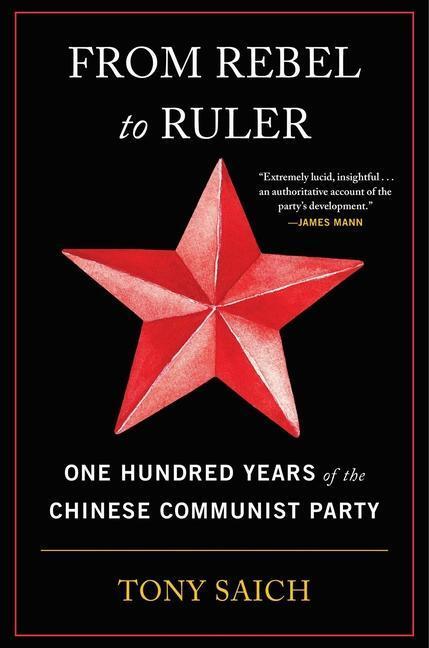 Cover: 9780674293915 | From Rebel to Ruler | One Hundred Years of the Chinese Communist Party