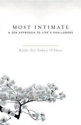 Cover: 9781590309742 | Most Intimate | A Zen Approach to Life's Challenges | O'Hara | Buch