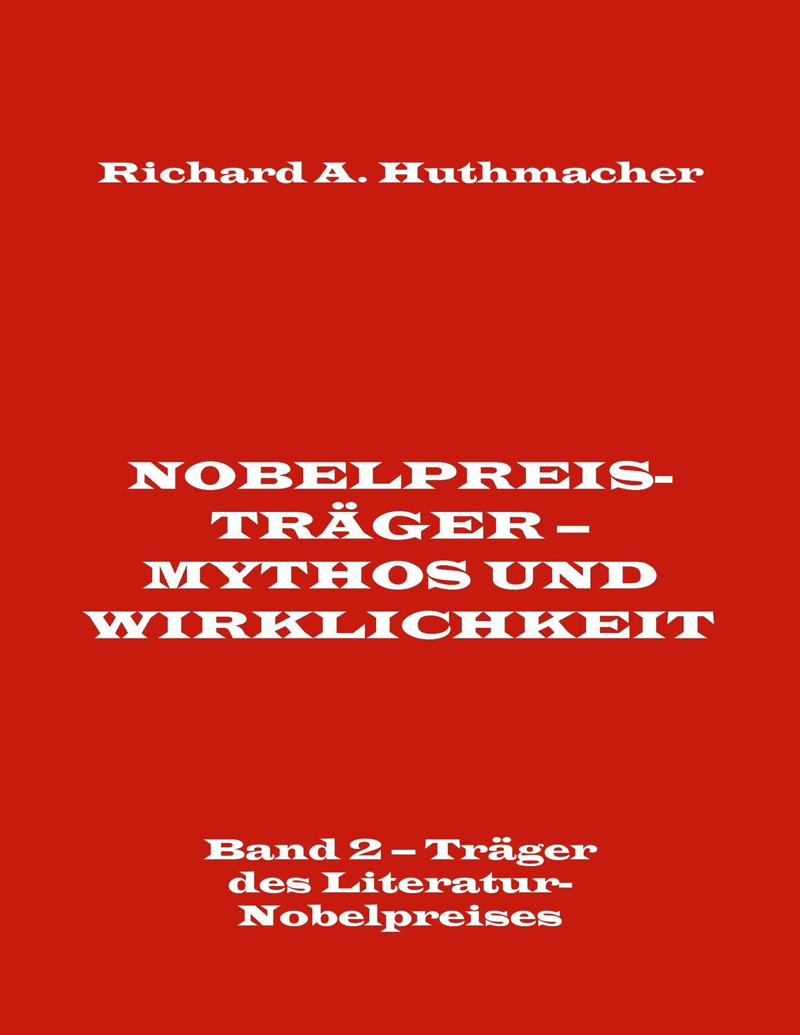 Cover: 9783743106840 | Nobelpreisträger - Mythos und Wirklichkeit. Band 2 - Träger des...
