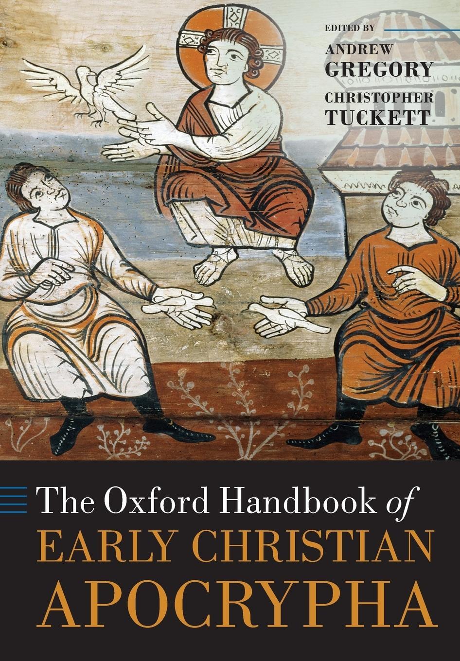 Cover: 9780198801252 | The Oxford Handbook of Early Christian Apocrypha | Christopher Tuckett