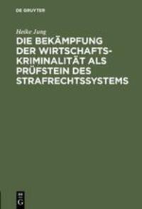 Cover: 9783110079906 | Die Bekämpfung der Wirtschaftskriminalität als Prüfstein des...