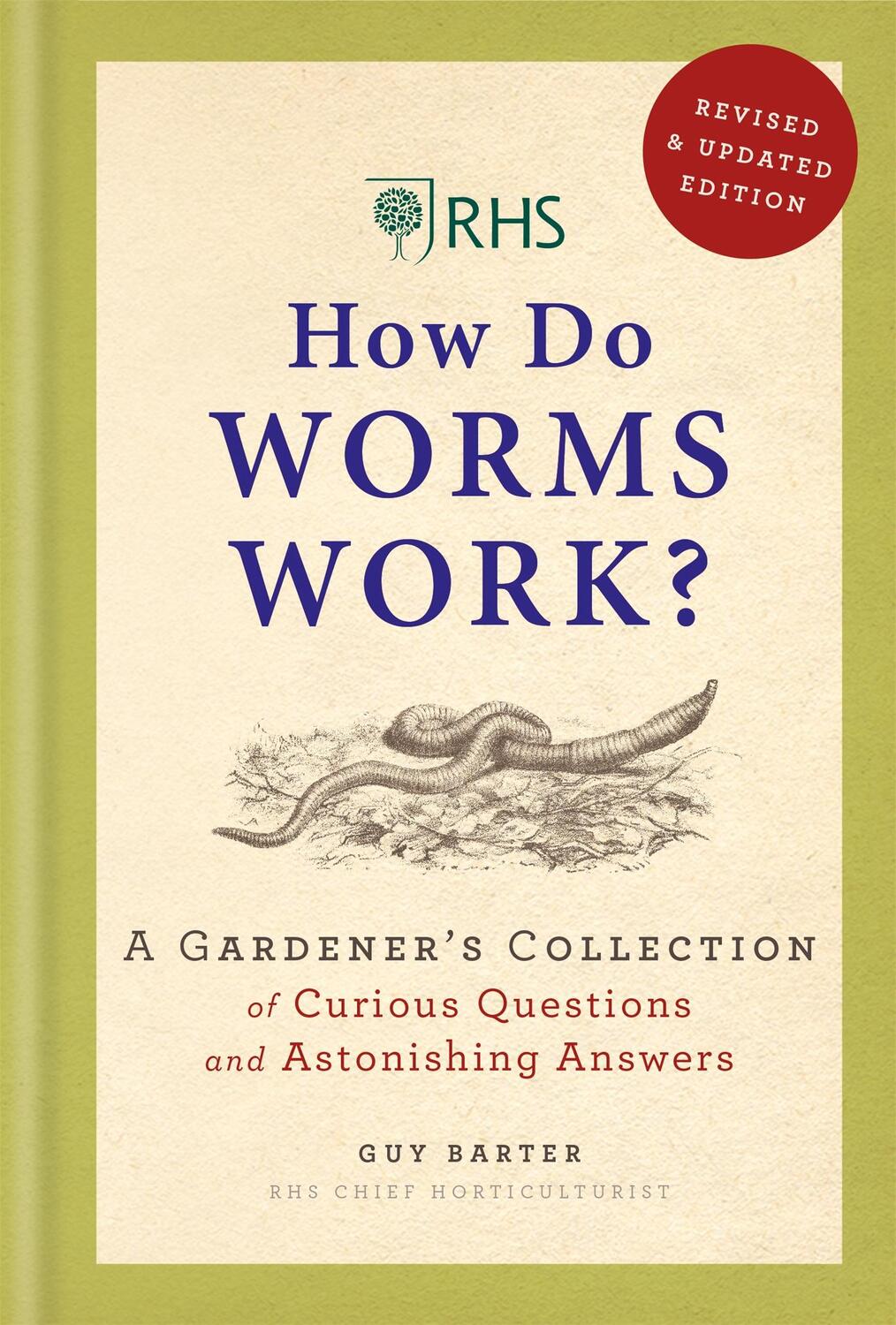 Cover: 9781784726539 | RHS How Do Worms Work? | Guy Barter (u. a.) | Buch | Gebunden | 2020