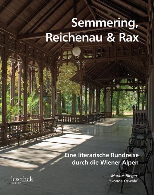 Cover: 9783991000143 | Semmering, Reichenau & Rax | Markus Rieger | Buch | Deutsch | 2010