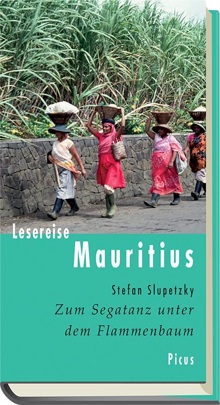 Cover: 9783711710666 | Lesereise Mauritius | Zum Segatanz unter dem Flammenbaum | Slupetzky