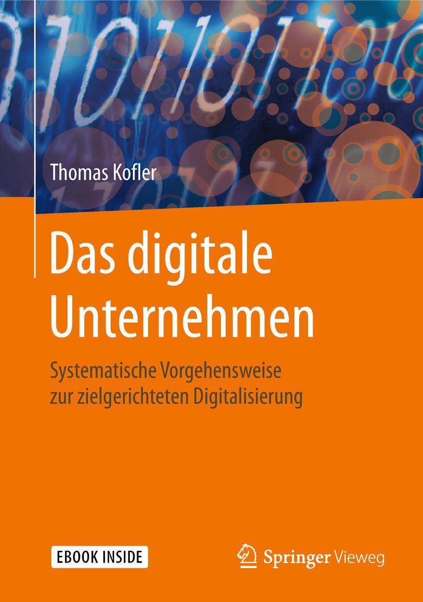 Cover: 9783662576168 | Das digitale Unternehmen | Thomas Kofler | Bundle | Book + eBook