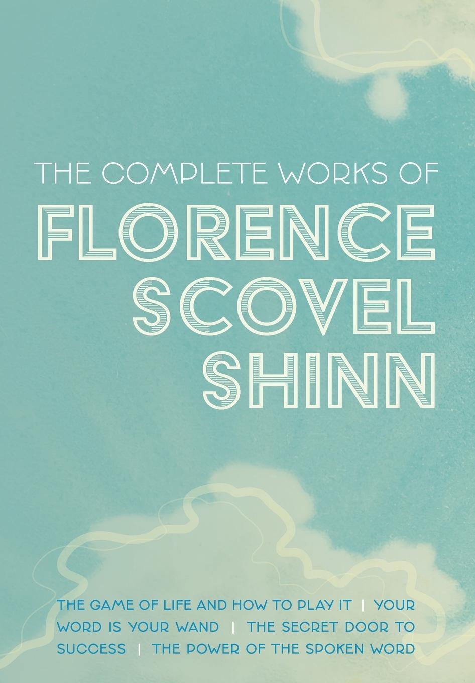 Cover: 9781953450371 | The Complete Works of Florence Scovel Shinn | Florence Scovel Shinn