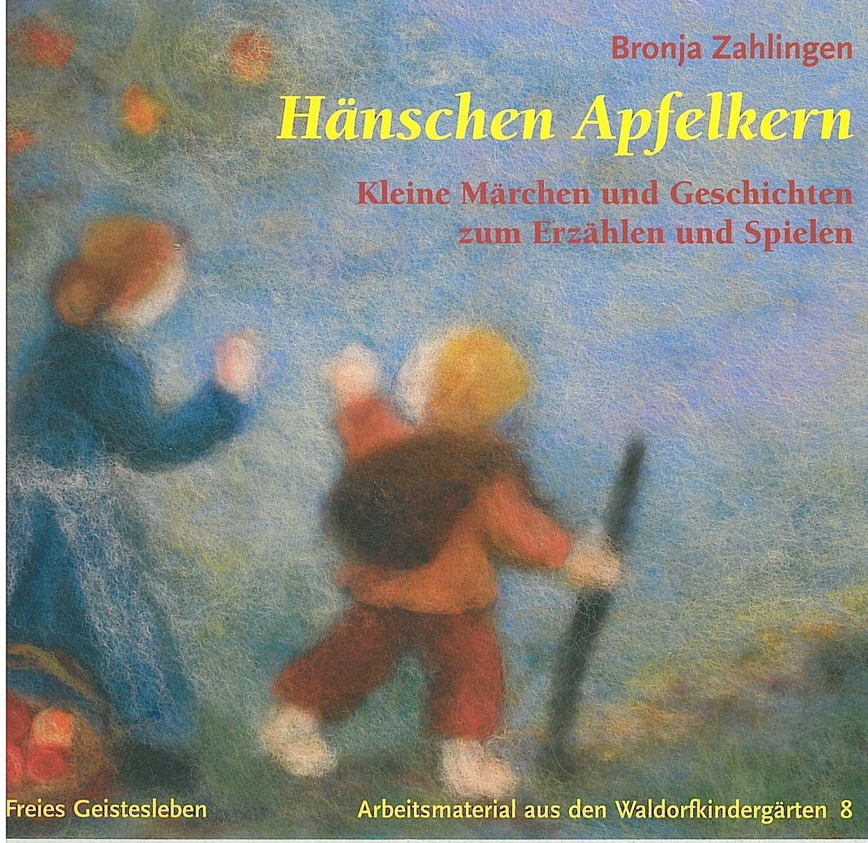 Cover: 9783772523083 | Hänschen Apfelkern | Bronja Zahlingen | Taschenbuch | Deutsch | 2022