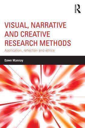 Cover: 9781138024328 | Visual, Narrative and Creative Research Methods | Dawn Mannay | Buch