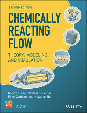 Cover: 9781119184874 | Chemically Reacting Flow | Theory, Modeling, and Simulation | Buch