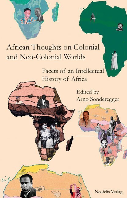 Cover: 9783958080232 | African Thoughts on Colonial and Neo-Colonial Worlds | Sonderegger