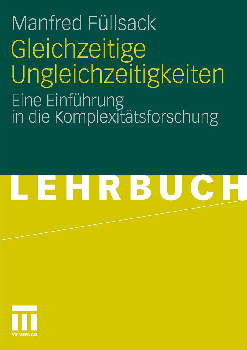 Cover: 9783531179520 | Gleichzeitige Ungleichzeitigkeiten | Manfred Füllsack | Taschenbuch