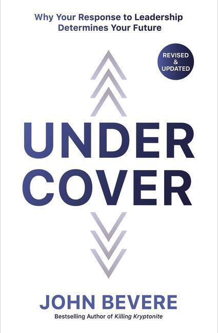 Cover: 9780785218616 | Under Cover | Why Your Response to Leadership Determines Your Future