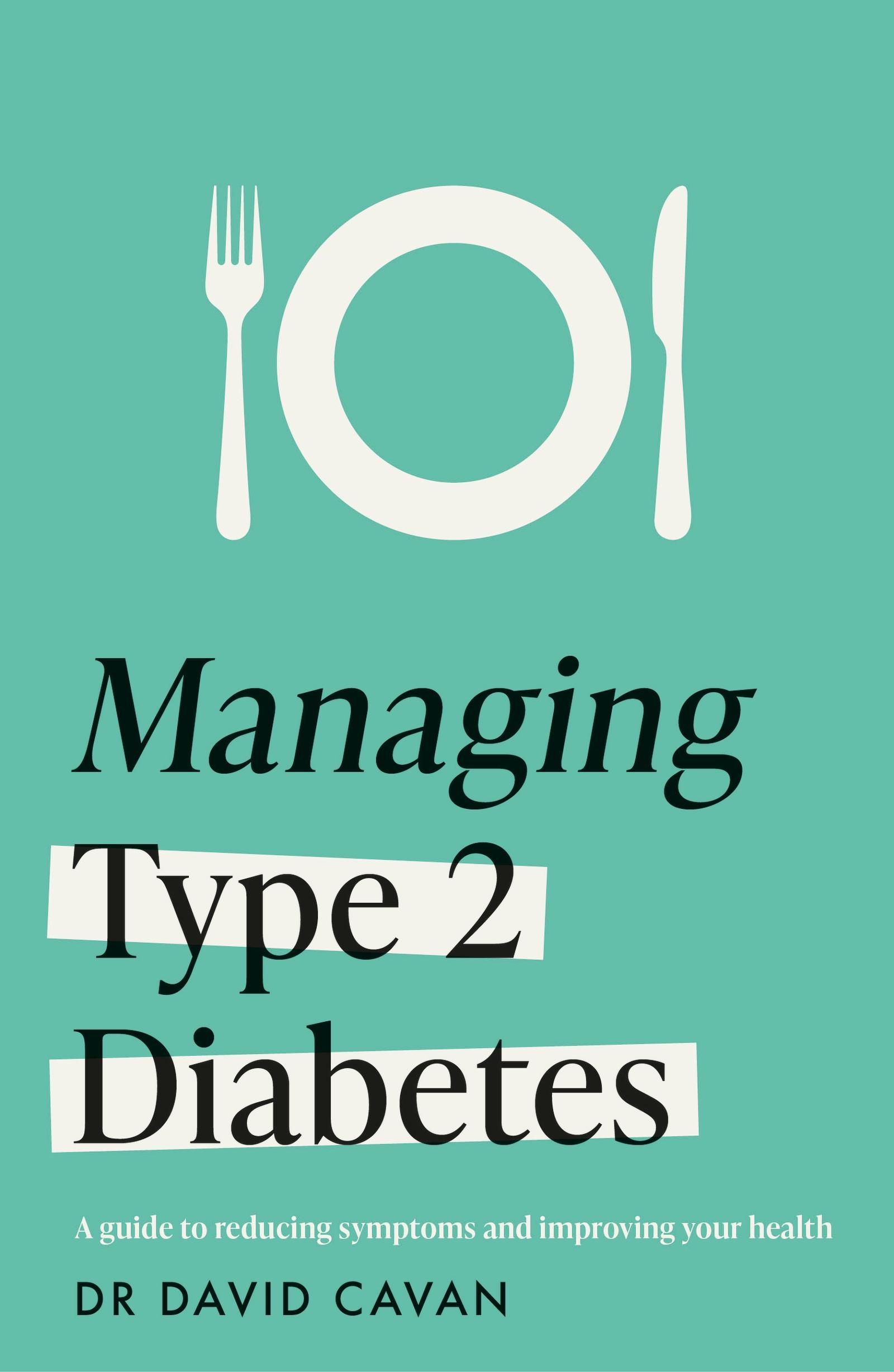 Cover: 9781035415724 | Managing Type 2 Diabetes (Headline Health Series) | David Cavan | Buch