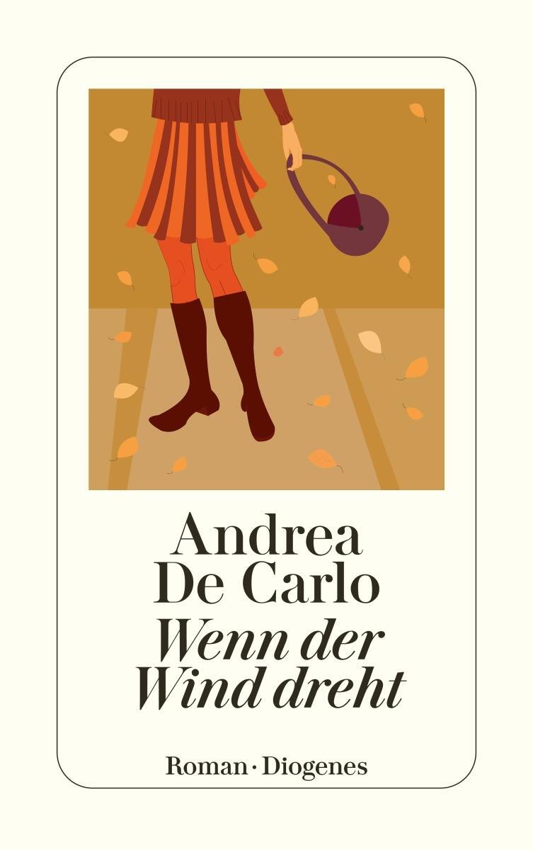 Cover: 9783257237832 | Wenn der Wind dreht | Andrea DeCarlo | Taschenbuch | 432 S. | Deutsch