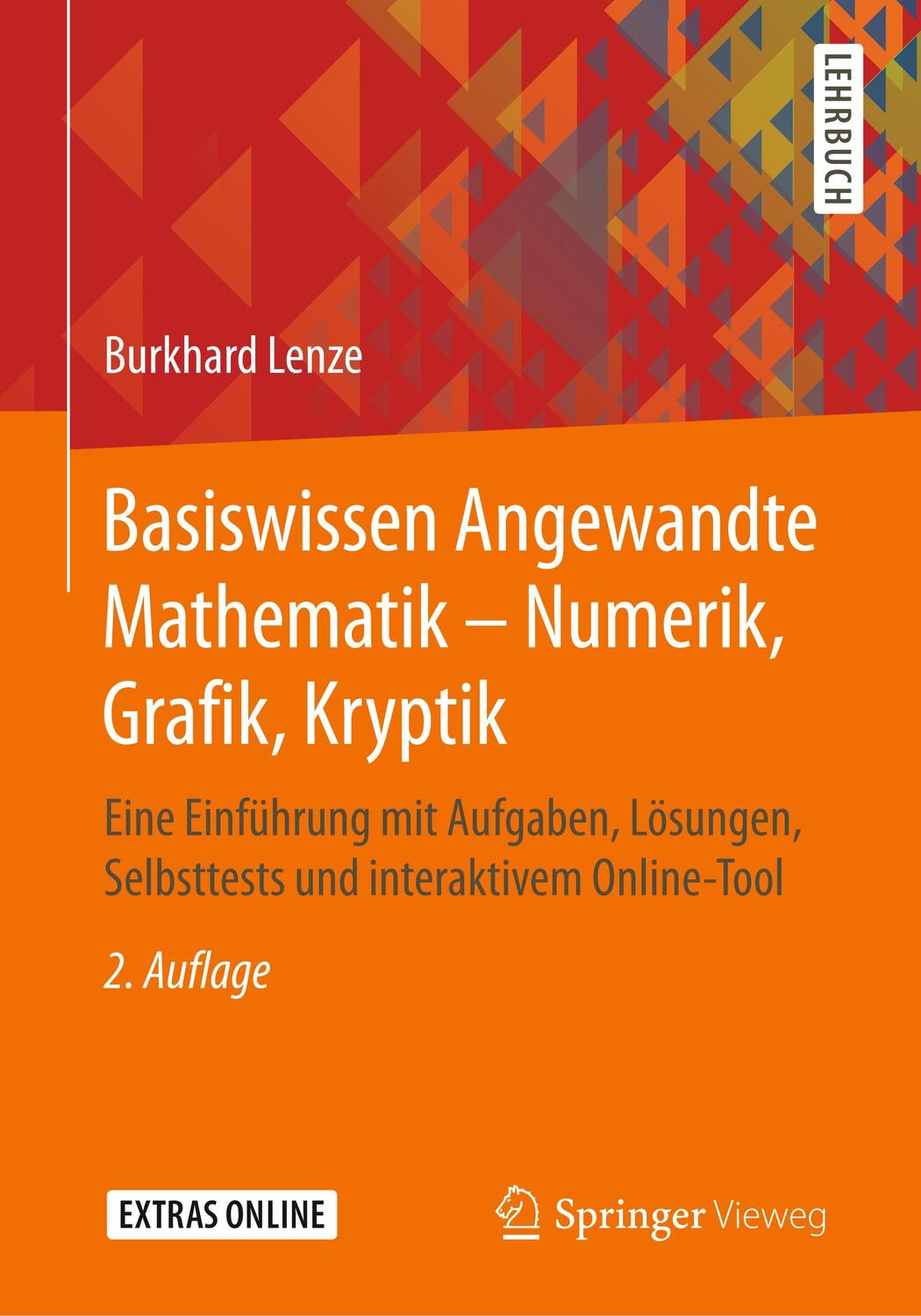 Cover: 9783658300272 | Basiswissen Angewandte Mathematik - Numerik, Grafik, Kryptik | Lenze