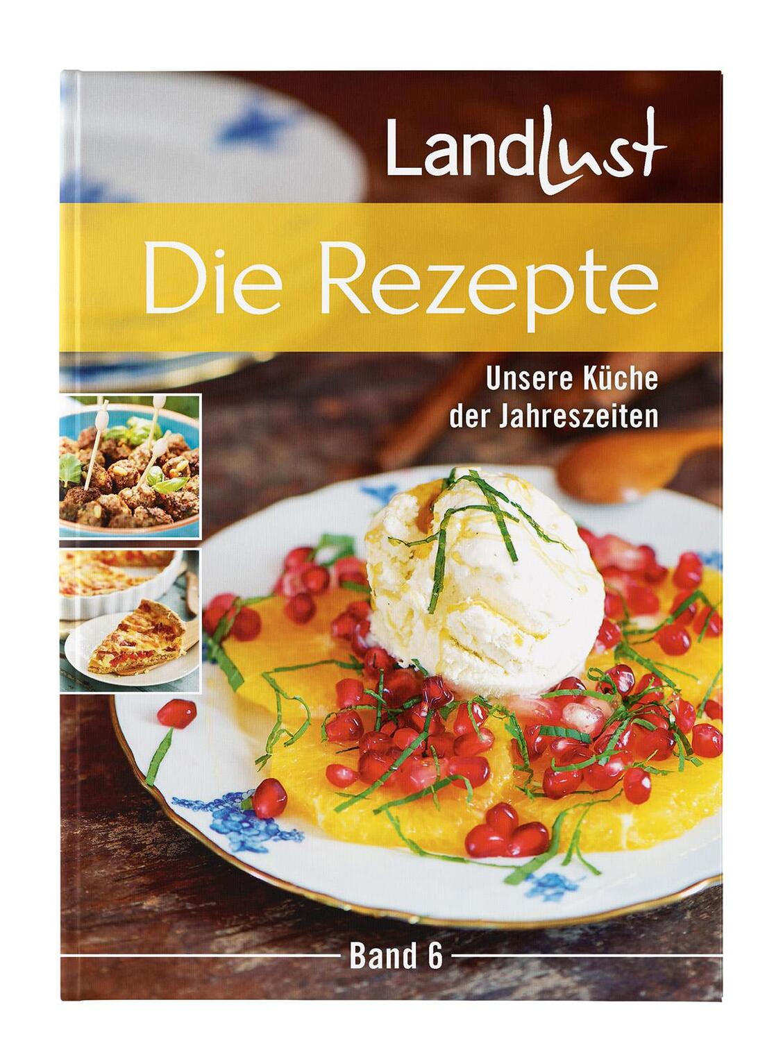 Cover: 9783784357430 | Landlust - Die Rezepte 6 | Unsere Küche der Jahreszeiten | Taschenbuch