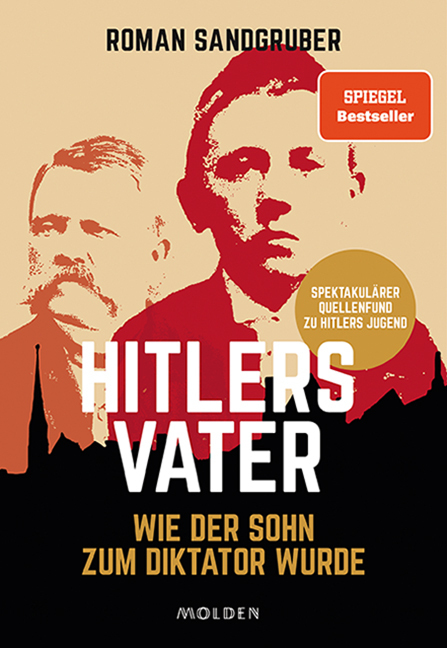 Cover: 9783222150661 | Hitlers Vater | Wie der Sohn zum Diktator wurde | Roman Sandgruber