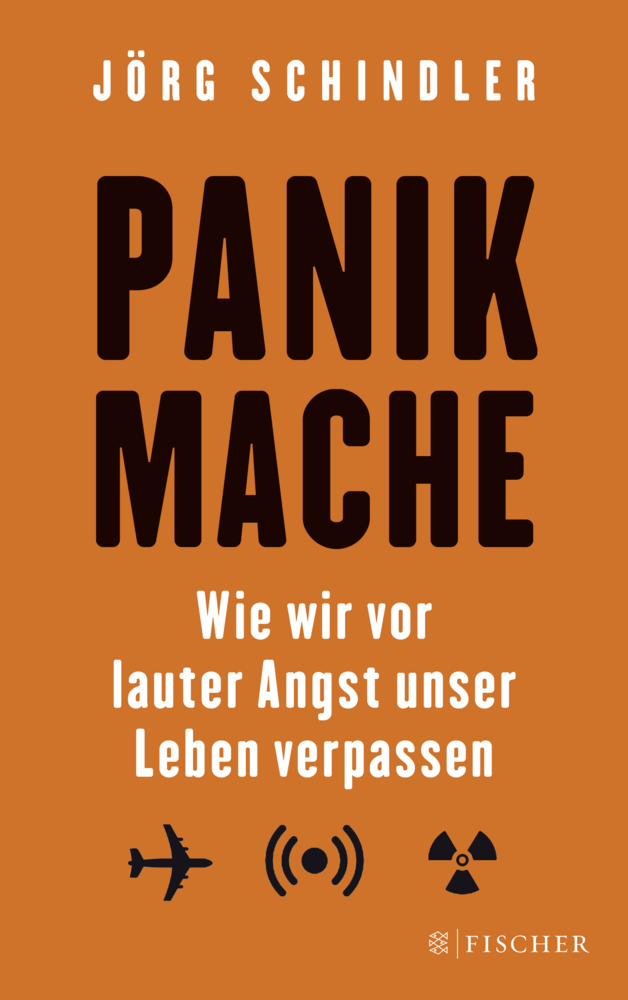 Cover: 9783596034161 | Panikmache | Wie wir vor lauter Angst unser Leben verpassen | Buch