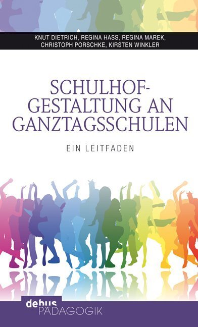 Cover: 9783954140077 | Schulhofgestaltung an Ganztagsschulen | Ein Leitfaden | Taschenbuch