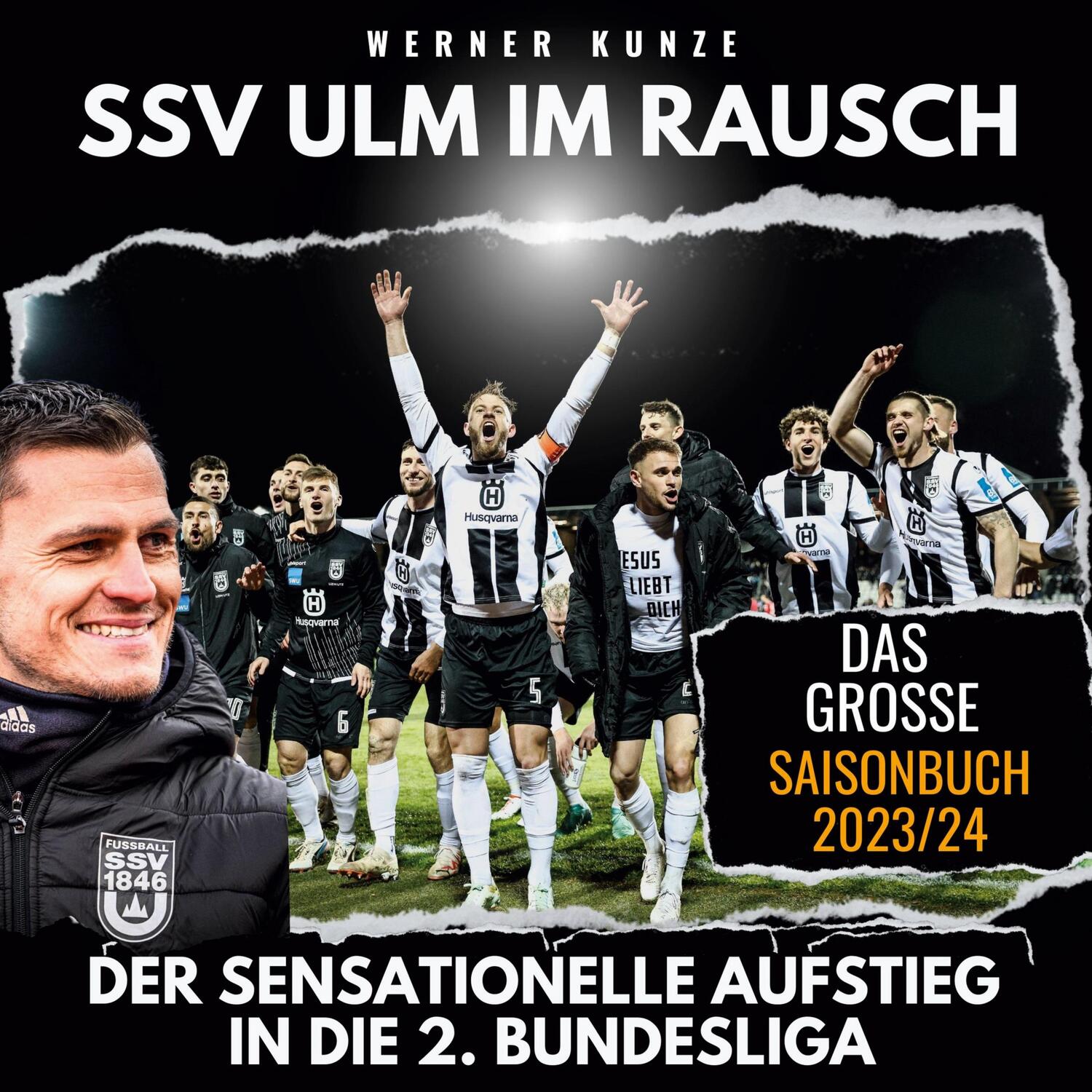 Cover: 9783750568280 | SSV Ulm im Rausch | Werner Kunze | Buch | HC runder Rücken kaschiert