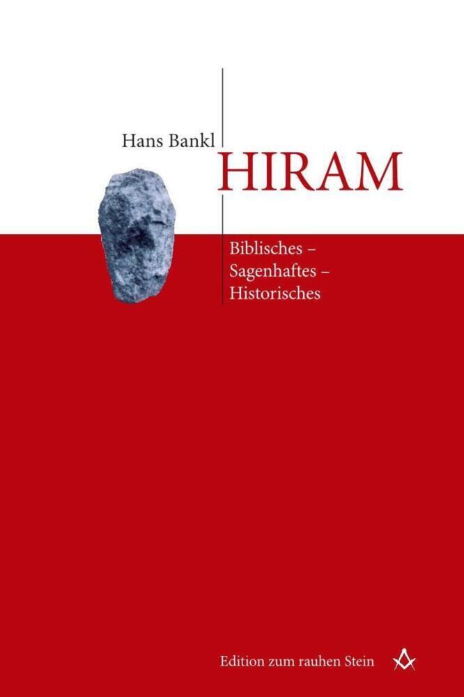 Cover: 9783706554824 | Hiram | Biblisches-Sagenhaftes-Historisches | Hans Bankl | Taschenbuch
