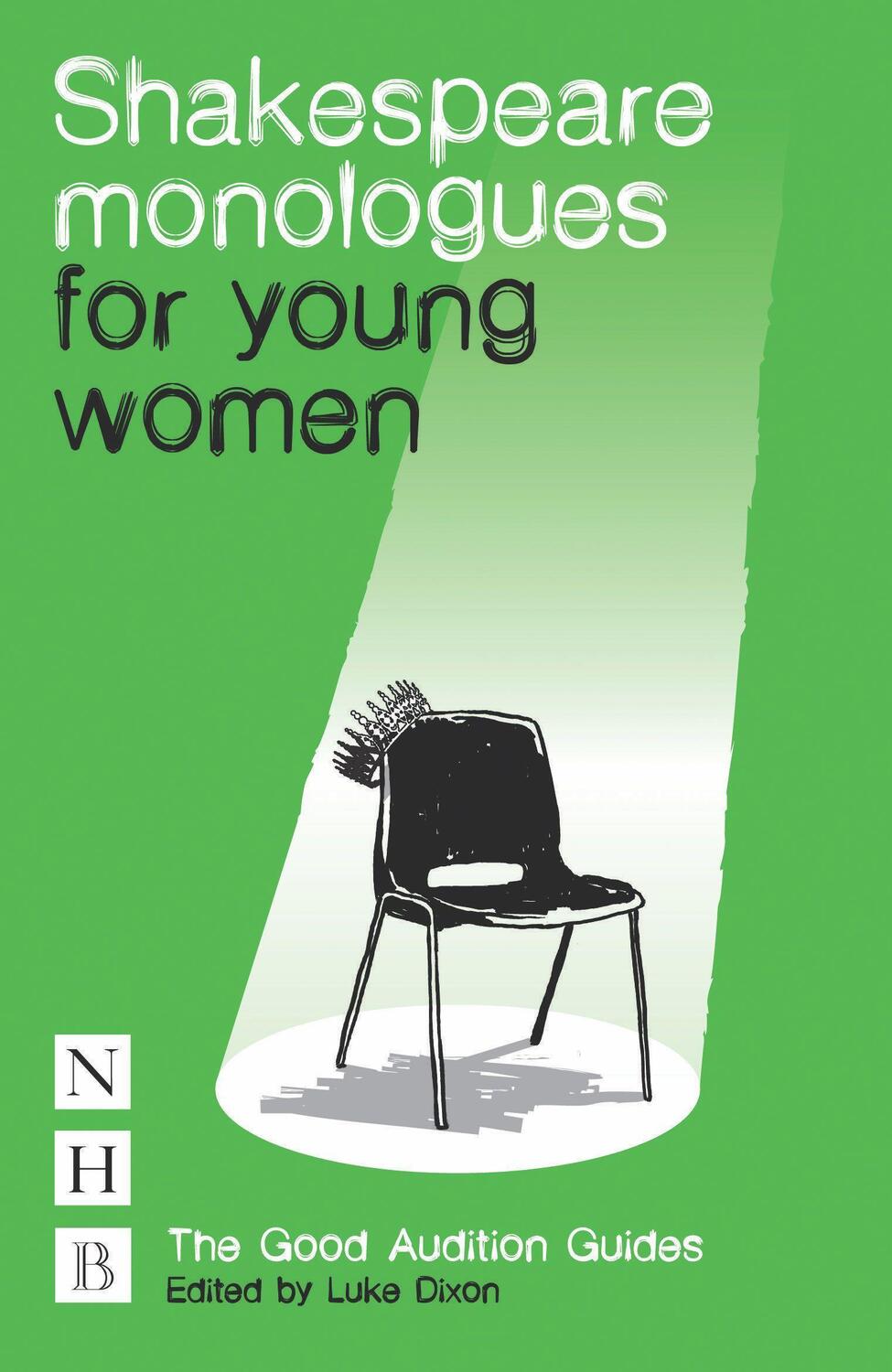Cover: 9781848422667 | Shakespeare Monologues for Young Women | The Good Audition Guides
