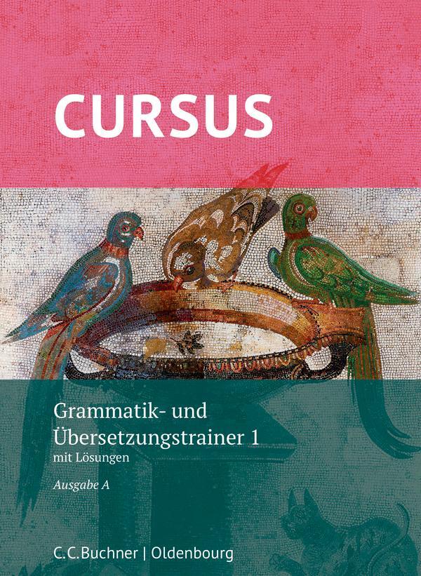 Cover: 9783661401126 | Cursus A - neu - Grammatik- und Übersetzungstrainer 1 | Thiel (u. a.)