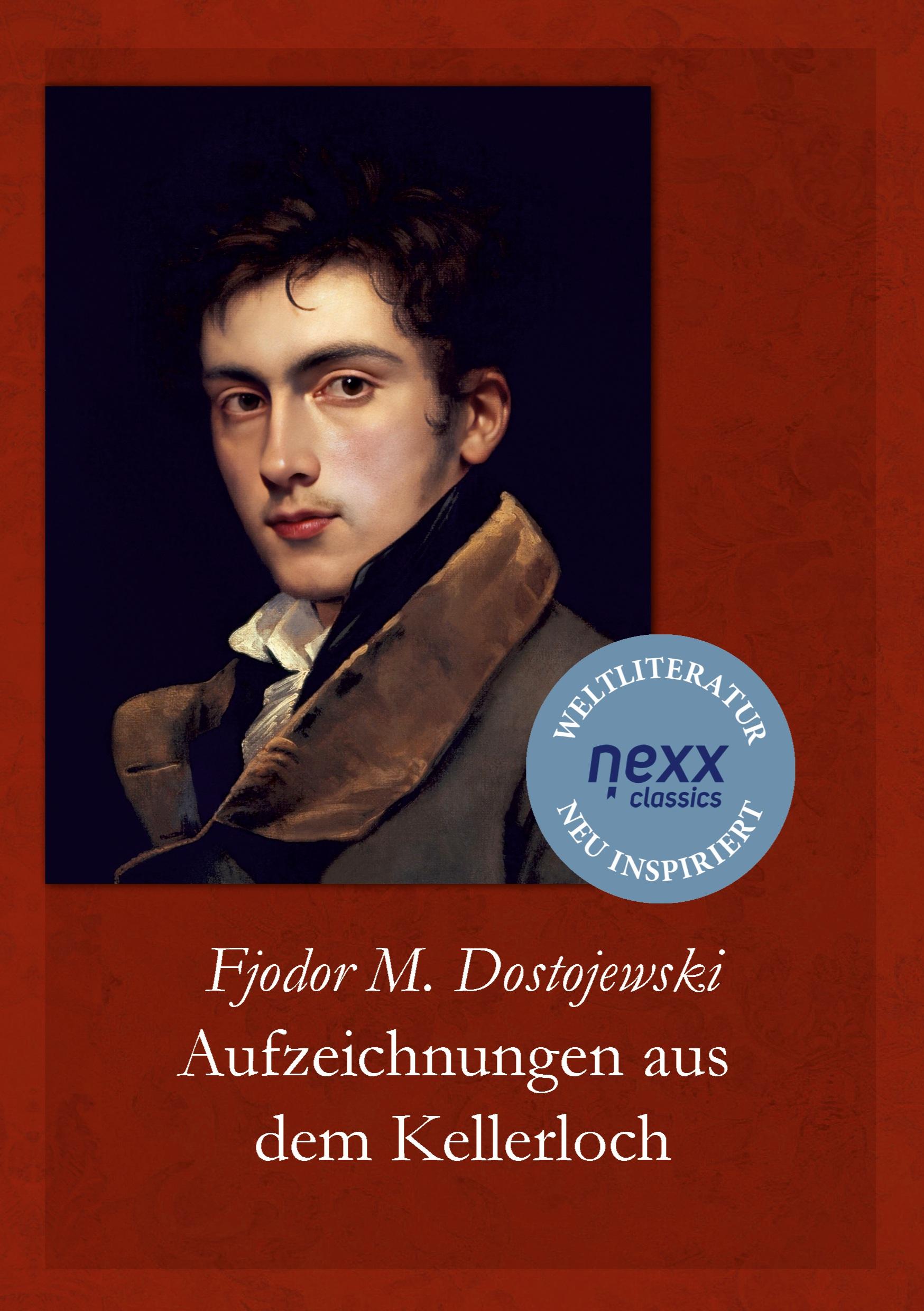 Cover: 9783958707108 | Aufzeichnungen aus dem Kellerloch | Fjodor Michailowitsch Dostojewski