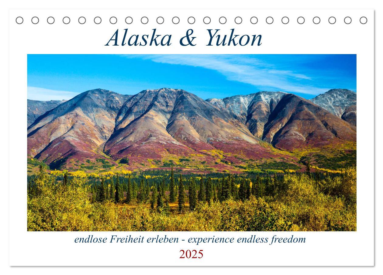 Cover: 9783435247394 | Alaska und Yukon, endlose Freiheit erleben (Tischkalender 2025 DIN...