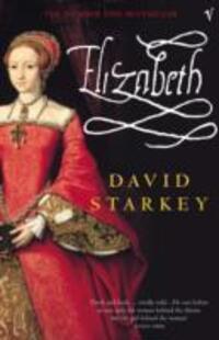 Cover: 9780099286578 | Elizabeth | Dr David Starkey | Taschenbuch | Englisch | 2001