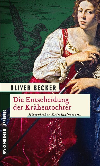 Cover: 9783839213551 | Die Entscheidung der Krähentochter | Historischer Kriminalroman | Buch