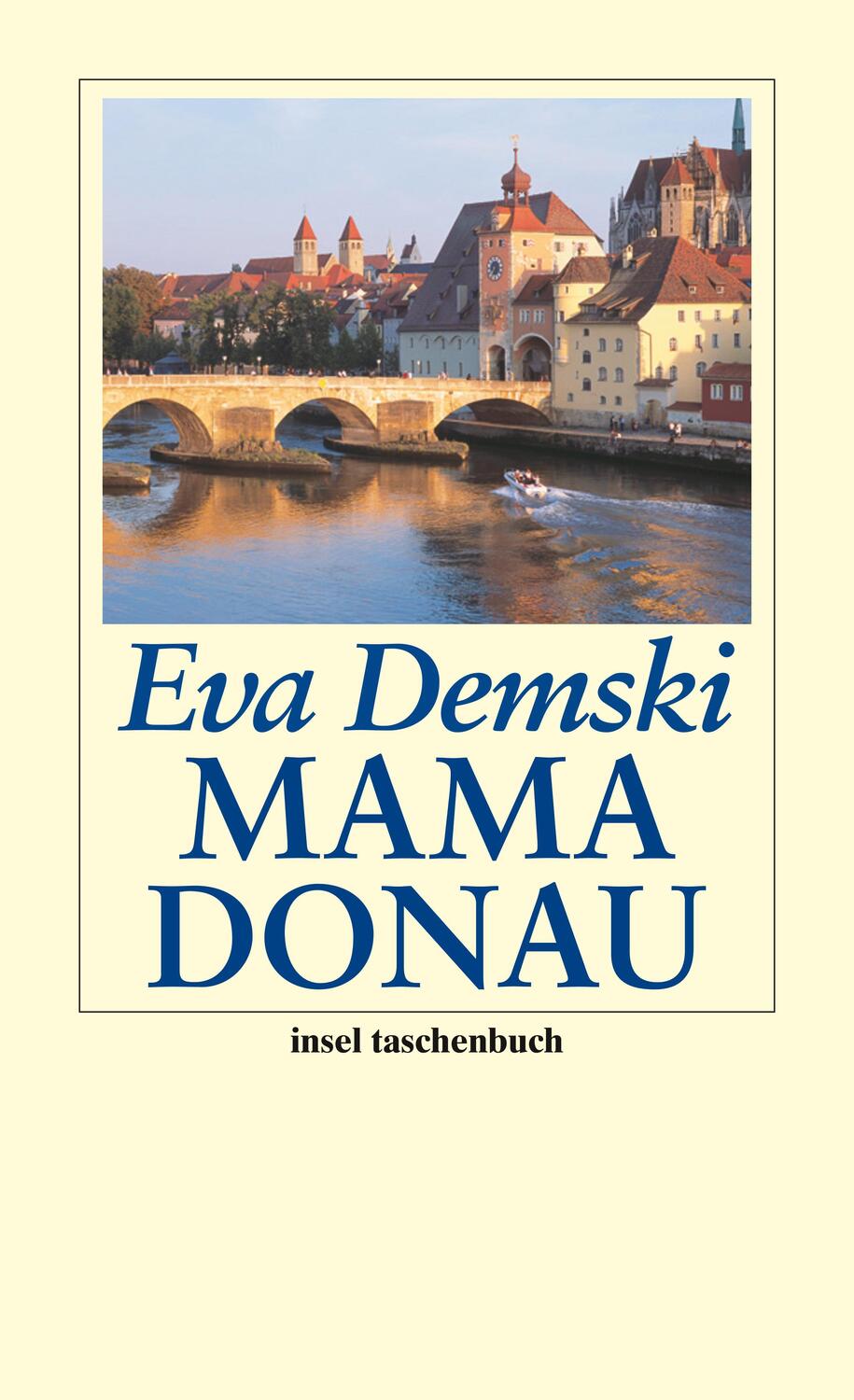 Cover: 9783458349792 | Mama Donau | Eva Demski | Taschenbuch | Insel-Taschenbücher | Deutsch