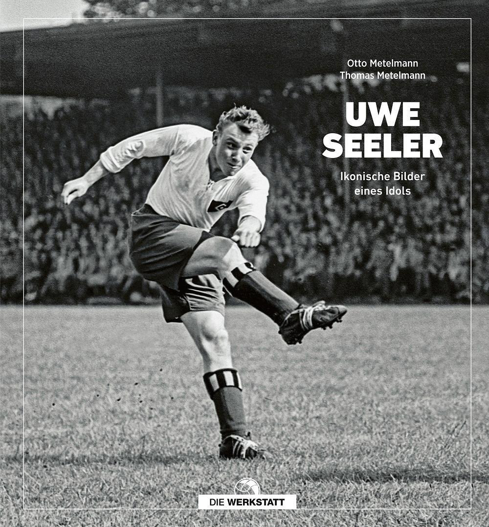 Cover: 9783730706763 | Uwe Seeler | Ikonische Bilder eines Idols | Otto Metelmann (u. a.)