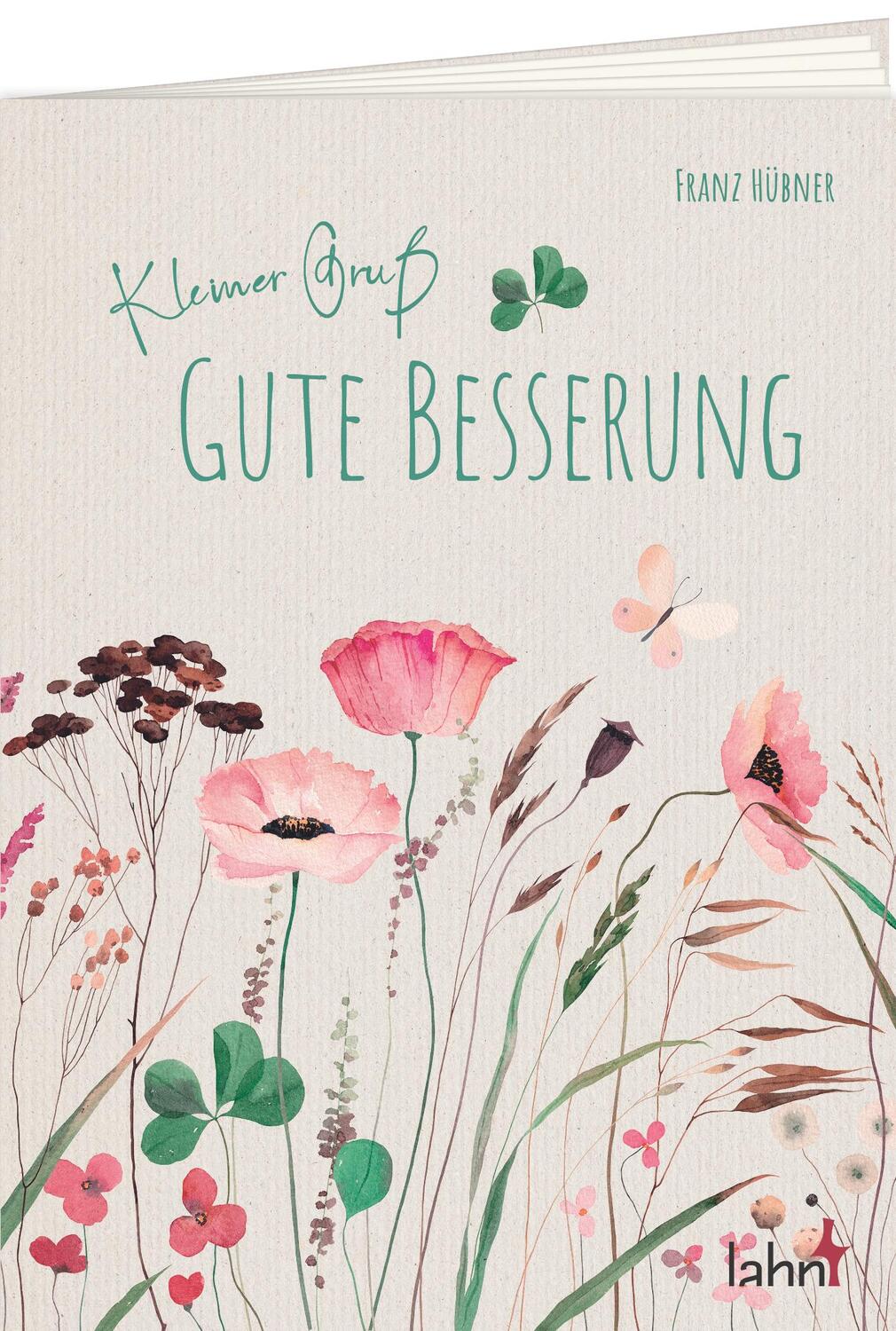 Cover: 9783784079530 | Kleiner Gruß - Gute Besserung | Franz Hübner | Broschüre | 18 S.