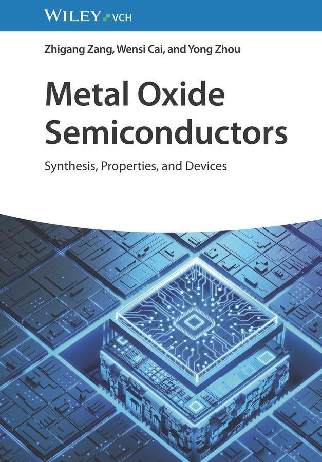 Cover: 9783527352258 | Metal Oxide Semiconductors | Synthesis, Properties, and Devices | Buch